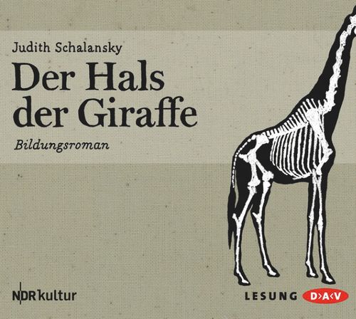 Der Hals der Giraffe von Judith Schalansky Hörbuch dtv Verlag